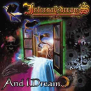 Infernal Dreams - And I Dream ... , CD