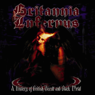 Britannia Infernus - A History Of British Occult And Black Metal , DCD