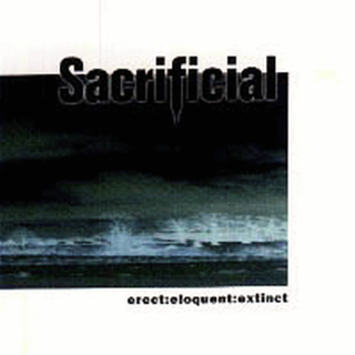 Sacrificial - Erect : Eloquent : Extinct , CD