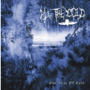 All The Cold - One Year Of Cold CD