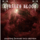 Tyrants Blood - Crushing Onward Into Oblivion , CD
