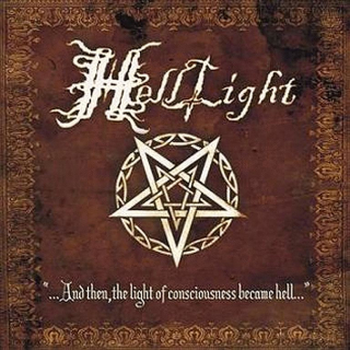 HellLight - And Then, The Light of Consciousness Became Hell , CD