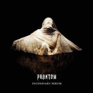 Phantom - Incendiary Serum , CD