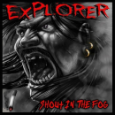 Explorer - Shout In The Fog , CD