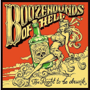 Boozehounds of Hell - The Right To Be Drunk CD