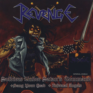 REVENGE - soldiers under satans command + bang your head + infernal angels  CD