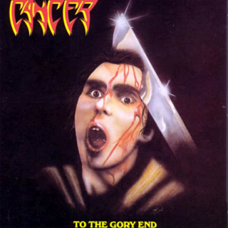 Cancer - To The Gory End  CD