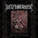 Witchmaster - Violence & Blasphemy CD