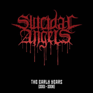 Suicidal Angels - The Early Years 2001-2006