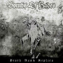 Bombs of Hades -  Death Mask Replica CD
