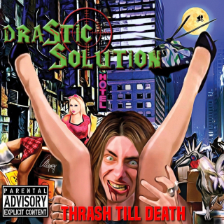 Drastic Solution - Thrash Till Death CD
