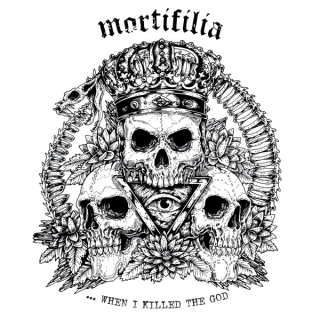 Mortifilia - ...When I killed the god, LP