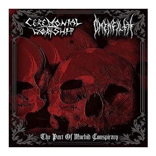 Ceremonial Worship / Omenfilth - The Pact Of Morbid Conpiracy, CD
