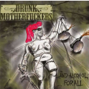 Drunk Motherfuckers - ...and alcohol for all, CD