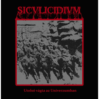 Siculicidium ‎– Utolsó vágta az Univerzumban, LP