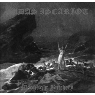 Judas Iscariot - Moonlight Butchery, MCD