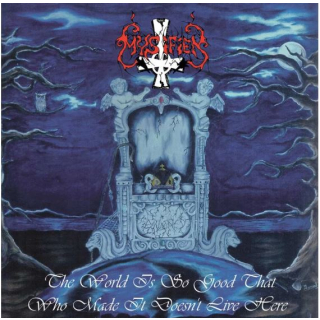 Mystifier - The World Is So Good That Who Made It Doesnt Live Here, LP