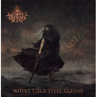 The Fals - Where Cold Steel Gleams, LP