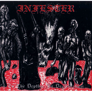 Infester - To The Depths, In Degradation, CD