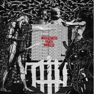AntiHuman Industries - Accelerated Death Impulse, LP