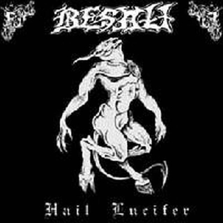 Besatt -  Hail Lucifer CD
