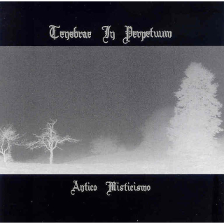 Tenebrae in Perpetuum - Antico Misticismo, DIGI CD