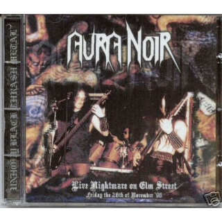 Aura Noir - Live Nightmare on Elm Street , CD
